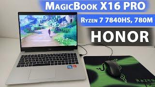 Honor MagicBook X16 Pro - ИГРОВОЙ НОУТБУК за 48К  НА РАСПРОДАЖЕ ️Ryzen 7 7840HS, 780M