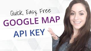 How to Get a Google Maps API Key - Quick, Easy, and Free (2024)