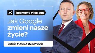 Człowiek w 2040 roku: Jak Google zmieni nasze życie? | Magda Dziewguć, dr Przemysław Kwiecień