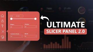 Build a Ultimate Slicer Panel 2.0 for Power BI Dashboard | The Developer