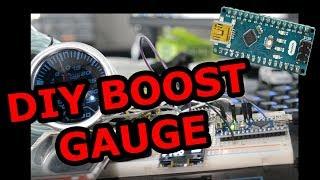 DIY ELECTRONIC BOOST GAUGE!!! With Arduino