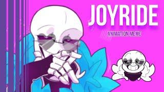 JOYRIDE || Animation meme || UNDERTALE AU - LustSans