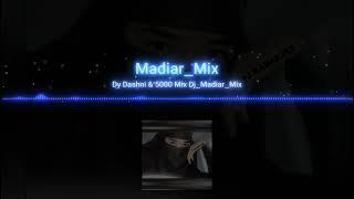 Dy Dashni & 5000 Mix Dj_Madiar_Mix