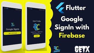 Google SignIn in Flutter with Firebase using GetX || Flutter || GetX