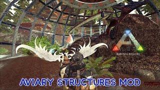 AVIARY STRUCTURES MOD - ARK: Survival Evolved