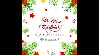 Merry Christmas & Happy Holidays - Plan your Holidays with Travel Passion Inc.