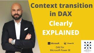 CONTEXT TRANSITION - the most difficult DAX concept clearly EXPLAINED