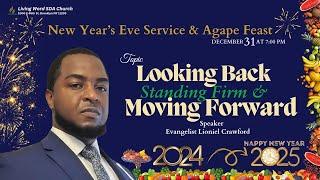 New Years Service | Looking Back, Standing Firm and Moving Forward | Evangelist Lioniel Crawford