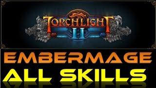 Torchlight 2 - Embermage Skills Guide By Product Gamers