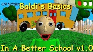 Baldi's Basics In A Better School v1.0  - Baldi's basics 1.3.2 decompiled mod