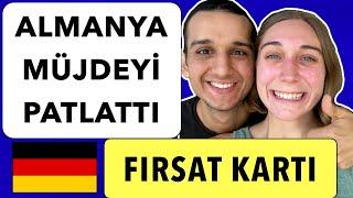 ALMANYA FIRSAT KARTI- (Yeni göç yasası 2022)