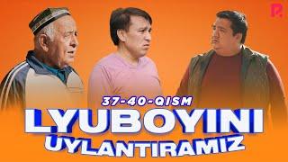 Lyuboyini uylantiramiz 37-40 qism (Mening mahallam) (milliy serial)