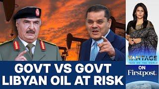 Libyan Rival Government Stops Oil Output Amid Central Bank Row | Vantage with Palki Sharma