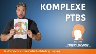 Die komplexe posttraumatische Belastungsstörung