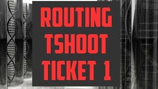 Routing Troubleshooting Ticket 1  |  Static Routing | Routing Loop