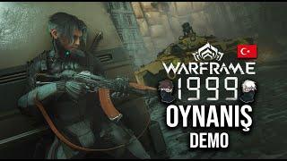 WARFRAME 1999 DEMO GÖREVİ TÜRKÇE OYNANIŞ