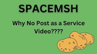 Spacemesh - Why I Didn't Make a PaaS Video