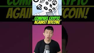 Why you should compare your crypto against Bitcoin #bitcoin #altcoins #crypto