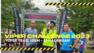 Viper Challenge 2023. Viper Trail 10 Km dan 12 Halangan