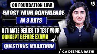 Boost Your Confidence in 3 Days! | Ultimate Law Marathon for CA Foundation Jan25 | CA Deepika Rathi