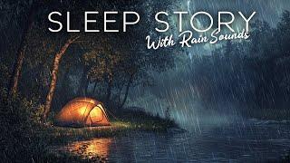 A Rainy Night in a Tent by the River: A Cozy Sleep Story