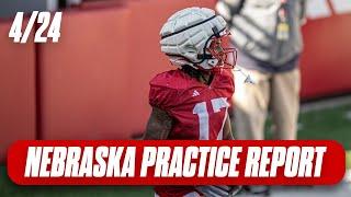 Nebraska Football Spring Practice Report: April 24 I HuskerOnline I GBR