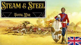 Conquest of South Africa - (British Empire Campaign) - Steam & Steel Total War Part 1