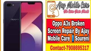 #ajaymobilecaresoureni Oppo A3s Broken Screen Replacement By Ajay Mobile Care Soureni- 7908695317