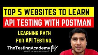 Top 5 Website to Learn API Testing with POSTMAN