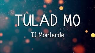 TULAD MO - TJ MONTERDE (LYRICS)