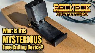 This might be the fastest fuse cutter for cheap | Redneck Outfitters Exclusive Product