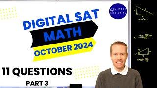 Digital SAT Math October 2024 11 Questions (Part 3)- Full Solutions & Explanations