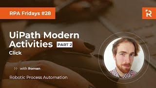 RPA Fridays #28 - UiPath Modern Activities - part 2: Click