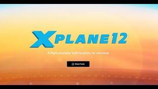 X-Plane 12.1.0 Fully Released on July 9th - No more Betas!