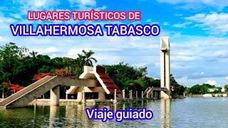 Que lugares visitar y como llegar. Villahermosa Tabasco costos y tiempos