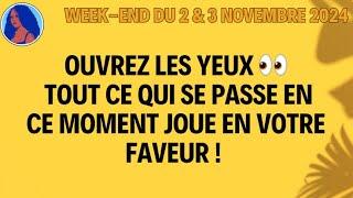 OUVREZ LES YEUX  TOUT CE QUI SE PASSE EN CE MOMENT JOUE EN VOTRE FAVEUR ! Week-end du 2/10/24 