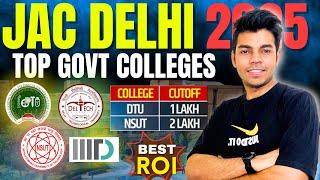 JAC Delhi Counselling 2025 | Top Government Colleges | DTU vs NSUT
