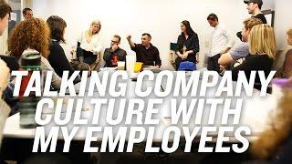 Talking Company Culture With My Employees