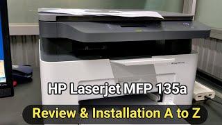 HP Laserjet 135a Printer Review and install A to Z