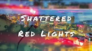 Shattered Red Light