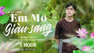 Em Mơ Giàu Sang 1 Hour - Lâm Hoài Phong | Bao Năm Bên Nhau Cũng Không Giữ Được Một Người