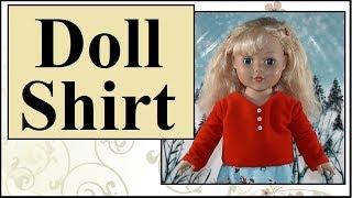 Free Doll Clothes Patterns: 18 Inch Shirt with Long Sleeves