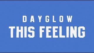 Dayglow - This Feeling (Official Lyric Video)