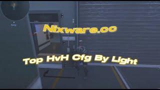 Nixware.cc #1 Highlights | Top HvH Cfg by Light (Cfg in desc)