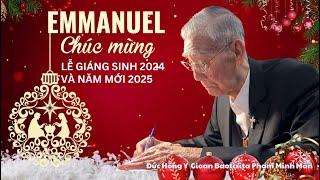 Đức Hồng Y Gioan Baotixita Phạm Minh Mẫn chúc mừng lễ Giáng Sinh 2024 và Năm mới 2025