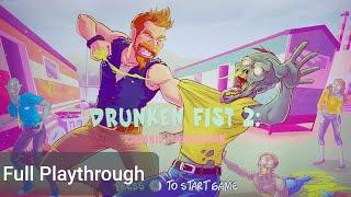 Drunken Fist 2 : Zombie Hangover Full Playthrough