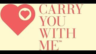 Carry You With Me