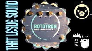 The Rototron by Pigtronix   That Leslie Sound Series