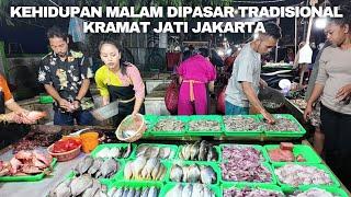 Kehidupan Malam Di Pasar Tradisional Kramat Jati Jakarta | Real Life in Jakarta, Indonesia