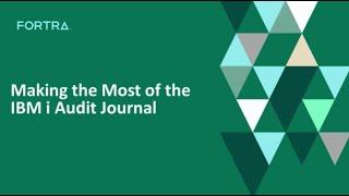 Making the Most of the Audit Journal